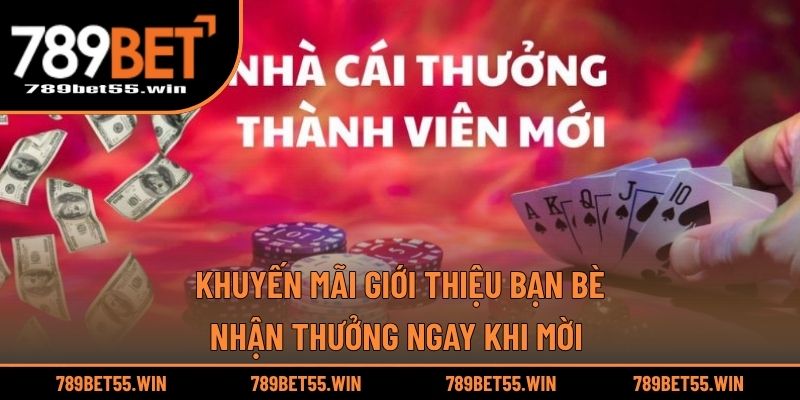 Khuyến Mãi Giới Thiệu Bạn Bè