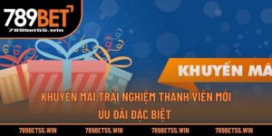 Khuyến Mãi Trải Nghiệm Thành Viên Mới