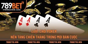 Luật Chơi Poker